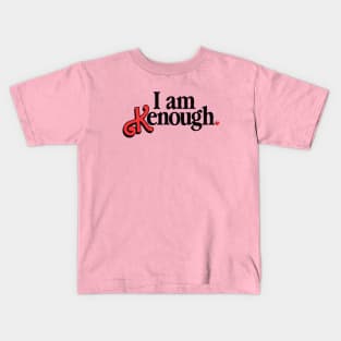 I am kenough Kids T-Shirt